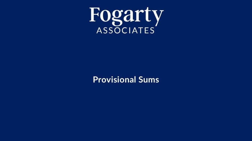 Provisional Sums - Chartered Quantity Surveying & Party Wall Surveying